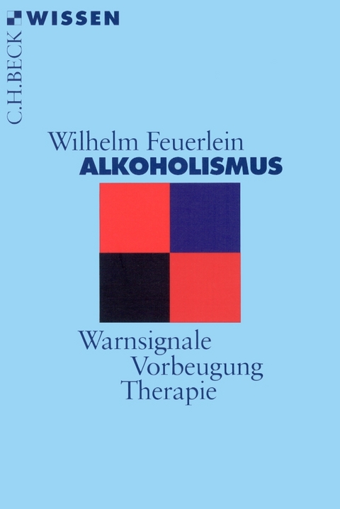 Alkoholismus - Wilhelm Feuerlein