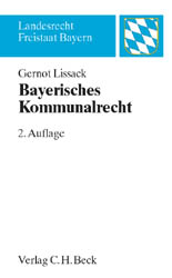 Bayerisches Kommunalrecht - Gernot Lissack