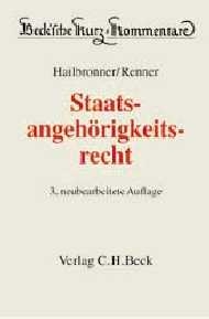 Staatsangehörigkeitsrecht - Kay Hailbronner, Günter Renner, Christine Kreuzer