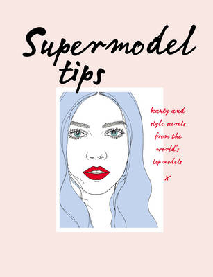 Supermodel Tips -  Carly Hobbs