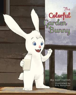 The Colorful Garden Bunny - Gail Hanlin