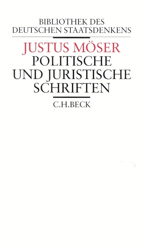 Politische und juristische Schriften - Justus Möser