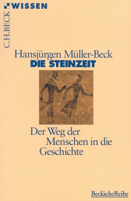 Die Steinzeit - Hansjürgen Müller-Beck