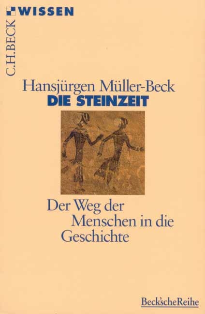 Die Steinzeit - Hansjürgen Müller-Beck