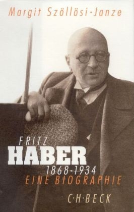 Fritz Haber 1868-1934 - Margit Szöllösi-Janze