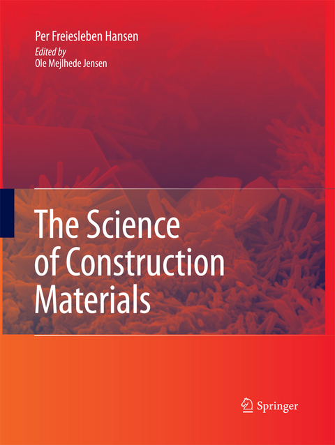 The Science of Construction Materials - Per Freiesleben Hansen