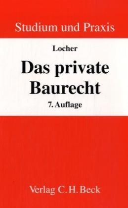 Das private Baurecht