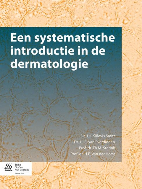 Een Systematische Introductie in de Dermatologie - J H Sillevis Smitt