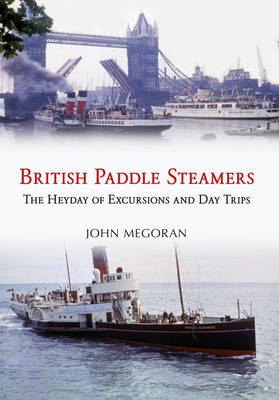 British Paddle Steamers -  John Megoran