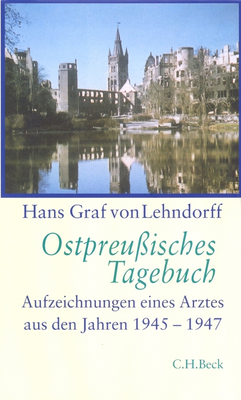 Ostpreußisches Tagebuch - Hans Graf von Lehndorff
