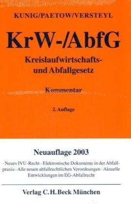 Kreislaufwirtschafts- und Abfallgesetz - Philip Kunig, Stefan Paetow, Ludger-Anselm Versteyl