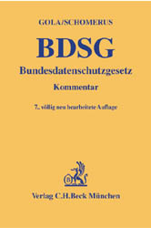 Bundesdatenschutzgesetz (BDSG) - Peter Gola, Rudolf Schomerus