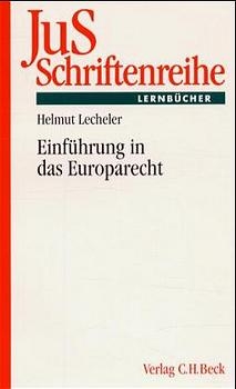 Einführung in das Europarecht - Helmut Lecheler, Jörg Gurdel