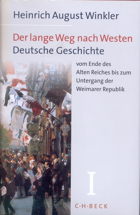 Der lange Weg nach Westen - Heinrich August Winkler