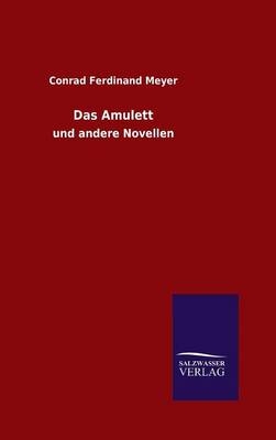Das Amulett - Conrad Ferdinand Meyer