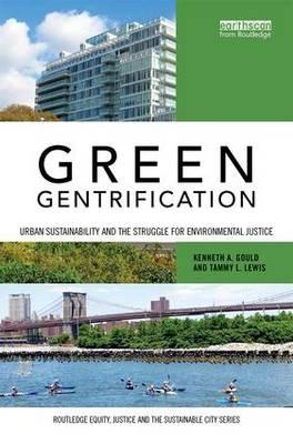 Green Gentrification -  Kenneth Gould,  Tammy Lewis