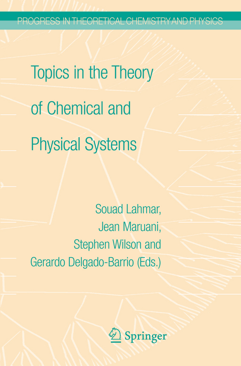 Topics in the Theory of Chemical and Physical Systems - 