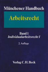 Münchener Handbuch zum Arbeitsrecht - 