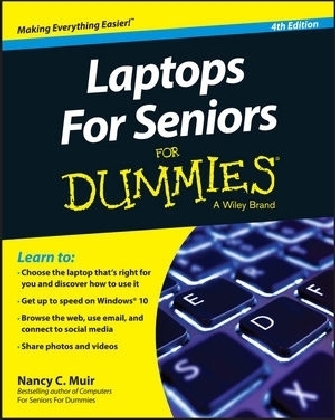 Laptops For Seniors For Dummies - Nancy C. Muir