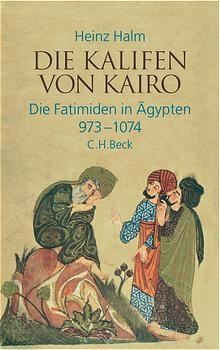 Die Kalifen von Kairo - Heinz Halm