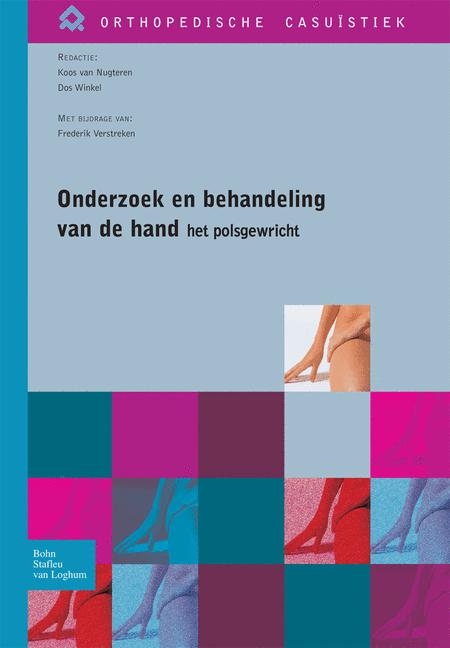 Onderzoek En Behandeling Van de Hand - Het Polsgewricht - 