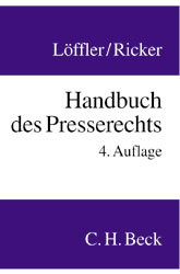 Handbuch des Presserechts - Martin Löffler, Reinhart Ricker