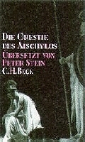 Die Orestie des Aischylos - 