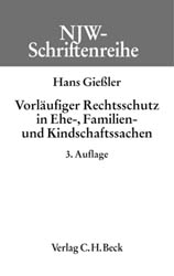 Vorläufiger Rechtsschutz in Ehe-, Familien- und Kindschaftssachen - Hans Giessler