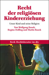 Recht der religiösen Kindererziehung - Wolfgang Raack, Regina Doffing, Martin Raack