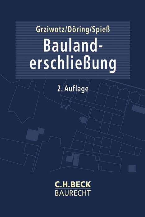 Baulanderschließung - Herbert Grziwotz, Rainer Döring,  Spieß