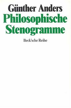 Philosophische Stenogramme - Günther Anders