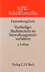 Vorläufiger Rechtsschutz im Verwaltungsstreitverfahren - Klaus Finkelnburg, Klaus P Jank