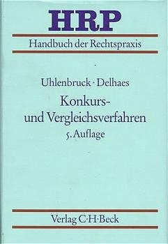 Konkurs- und Vergleichsverfahren - Wilhelm Uhlenbruck, Karl Delhaes