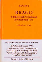 Bundesgebührenordnung für Rechtsanwälte (BRAGO) - Heinz Hansens