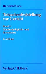 Tatsachenfeststellung vor Gericht  Bd. 1: Glaubwürdigkeits- und Beweislehre - Rolf Bender, Armin Nack, Susanne Röder