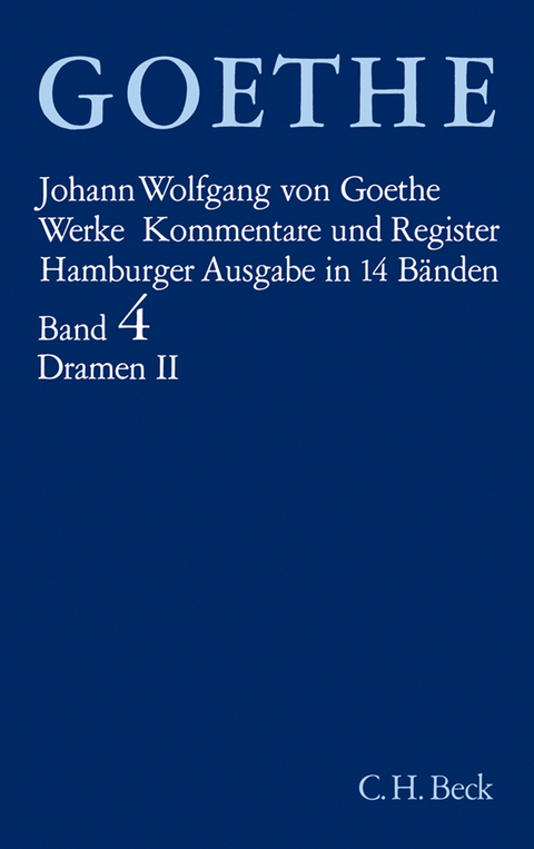 Goethes Werke Bd. 4: Dramatische Dichtungen II - Johann Wolfgang von Goethe