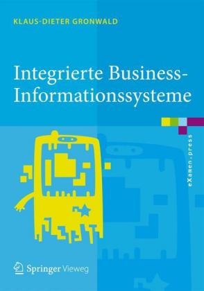 Integrierte Business-Informationssysteme - Klaus-Dieter Gronwald