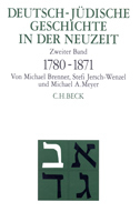 Deutsch-jüdische Geschichte in der Neuzeit Bd. 2: Emanzipation und Akkulturation 1780-1871 - Michael Brenner; Stefi Jersch-Wenzel; Michael A. Meyer