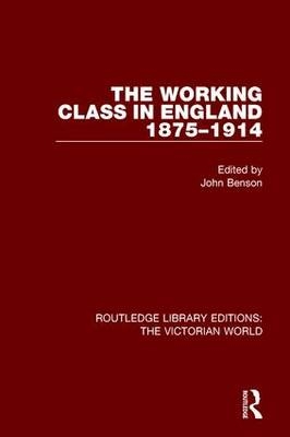 Working Class in England 1875-1914 - 