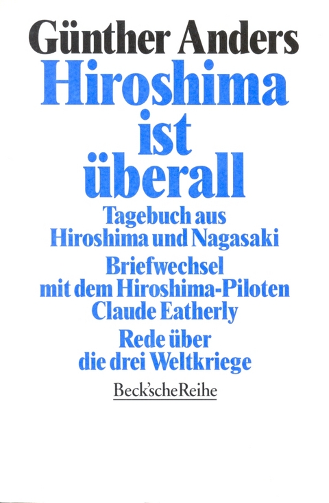 Hiroshima ist überall - Günther Anders