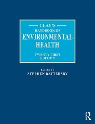 Clay's Handbook of Environmental Health - 