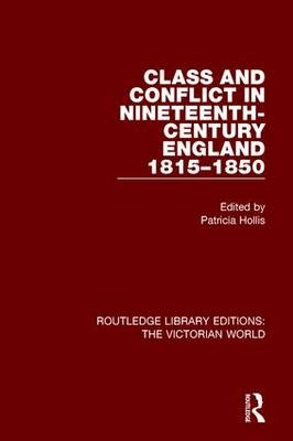 Class and Conflict in Nineteenth-Century England - 