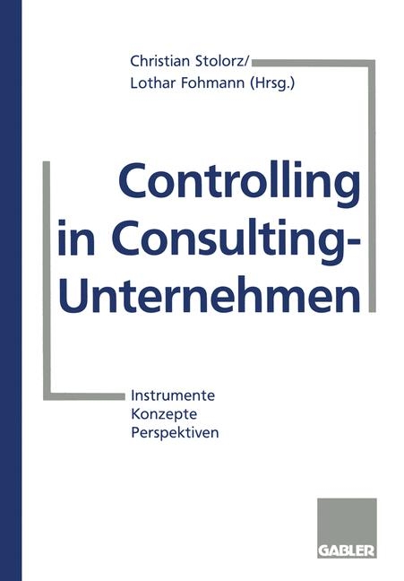 Controlling in Consulting- Unternehmen - Lothar Fohmann