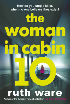 Woman in Cabin 10 -  Ruth Ware