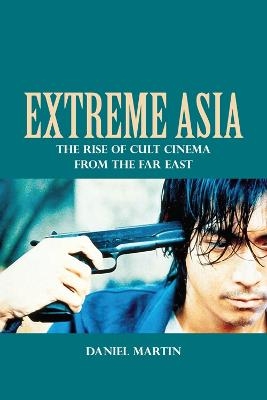 Extreme Asia - Daniel Martin