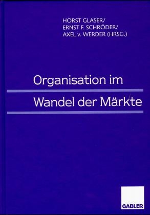 Organisation im Wandel der Märkte - 