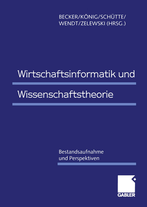 Wirtschaftsinformatik und Wissenschaftstheorie - 