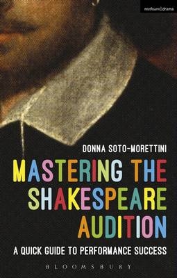 Mastering the Shakespeare Audition -  Ms Donna Soto-Morettini