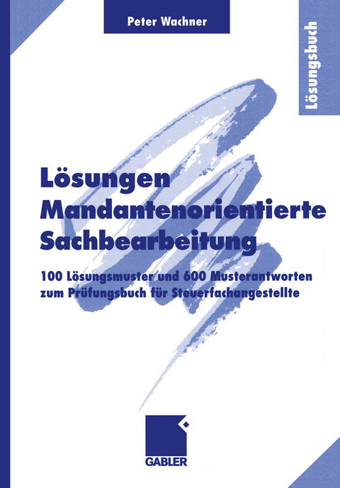 Lösungen Mandantenorientierte Sachbearbeitung - Peter Wachner