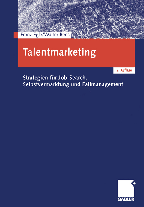 Talentmarketing - Franz Egle, Hans Walter Bens